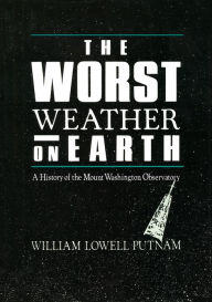 Title: The Worst Weather On Earth, Author: William Lowell Putnam