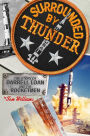 Surrounded By Thunder: The Story of Darrell Loan and the Rocketmen