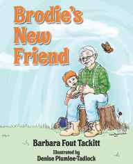 Title: Brodie's New Friend, Author: Barbara Tackitt