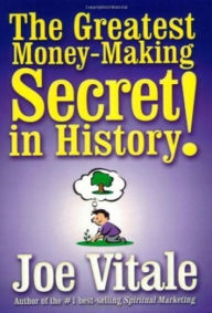 Title: The Greatest Money-Making Secret in History!, Author: Travis Pastore