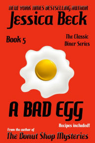 Title: A Bad Egg, Author: Jessica Beck