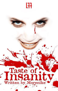 Title: Taste of Insanity (La' Femme Fatale' Publishing), Author: Morenike' Morenike