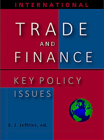 International Trade and Finance: Key Policy Issues for Congress