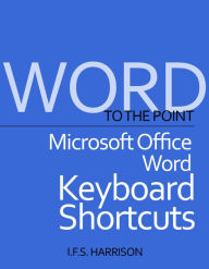 Title: Microsoft Office Word Keyboard Shortcuts, Author: IFS Harrison