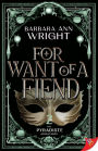 For Want of a Fiend (Katya and Starbride Series #2)