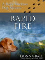 Rapid Fire (Raine Stockton Dog Mysteries Series #2)