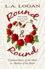 Title: Round & Round, Author: L. A. Logan