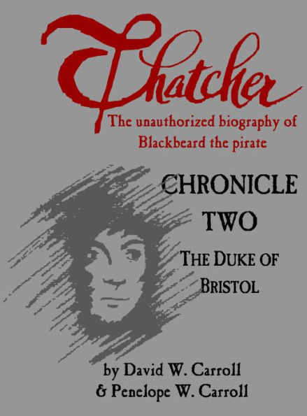 Thatcher: Chronicle Two, The Duke of Bristol