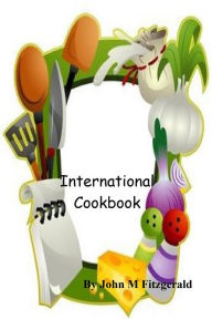 Title: International Cookbook, Author: John Fitzgerald