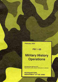 Title: Military History Operations FM 1-20, Author: Department of the Army