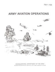 Title: Army Aviation Operations FM 1-100, Author: Department of the Army