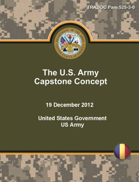 TRADOC Pam 525-3-0 The U.S. Army Capstone Concept 19 December 2012