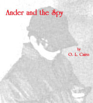 Title: Ander and the Spy, Author: OLGA CAIRO