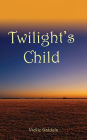 TWILIGHT’S CHILD