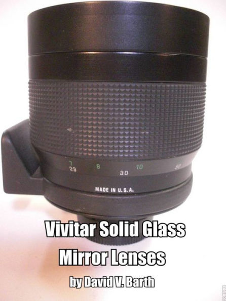 Vivitar Solid Glass Mirror Lenses