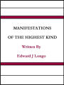 Manifestations of The Highest Kind