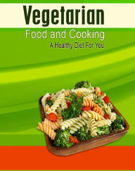 Title: Vegetarian Food and Cooking, Author: Anonymous