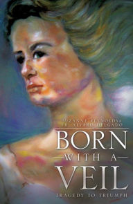 Title: BORN WITH A VEIL, Author: SUZANNE REYNOLDS