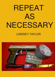 Title: Repeat As Necessary, Author: Lindsey Taylor