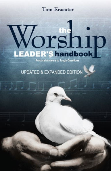 The Worship Leader's Handbook: Practical Answers to Tough Questions