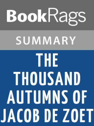 Title: The Thousand Autumns of Jacob de Zoet by David Mitchell l Summary & Study Guide, Author: BookRags