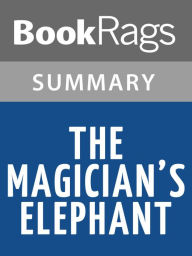 Title: The Magician's Elephant by Kate DiCamillo l Summary & Study Guide, Author: BookRags