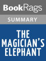 The Magician's Elephant by Kate DiCamillo l Summary & Study Guide