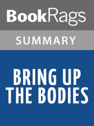 Title: Bring Up the Bodies by Hilary Mantel l Summary & Study Guide, Author: BookRags