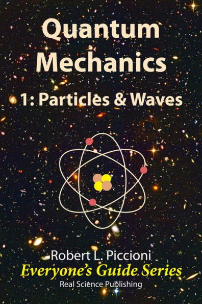 Quantum Mechanics 1: Particles & Waves