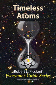 Title: Timeless Atoms, Author: Robert Piccioni