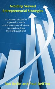 Title: Avoiding Skewed Entrepreneurial Strategies, Author: Ron Beilin