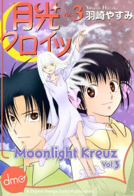 Title: Moonlight Kreuz Vol. 3 (Manga), Author: Yasumi Hazaki