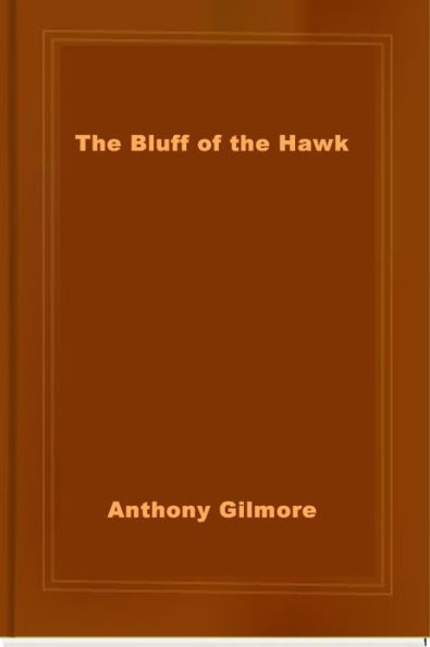 The Bluff of the Hawk