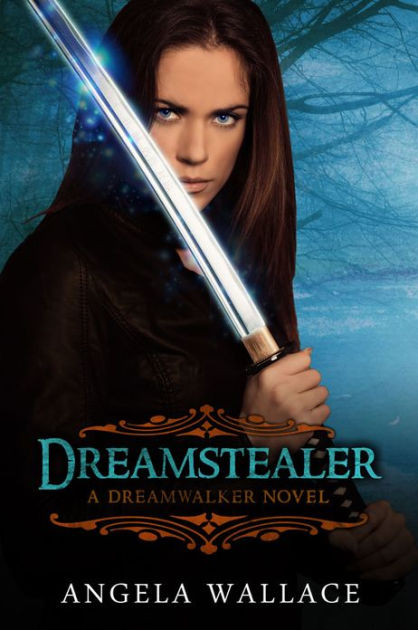 Dreamstealer by Angela Wallace, Paperback | Barnes & Noble®