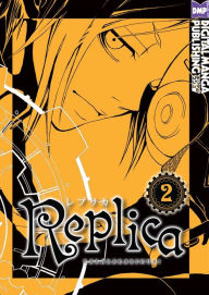 Title: Replica Vol. 2 (Shonen Manga), Author: Kemuri Karakara