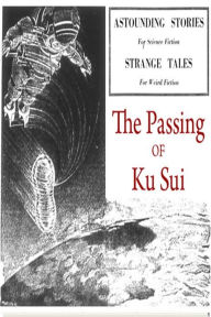 Title: The Passing of Ku Sui, Author: Anthony Gilmore