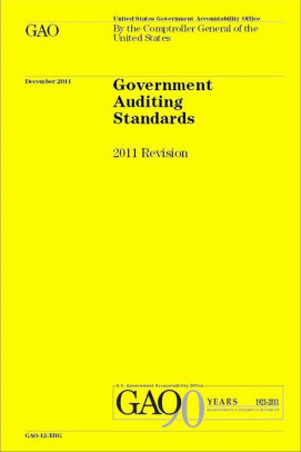 GAO "Yellow Book" - Government Auditing Standards - 2011 By GAO ...