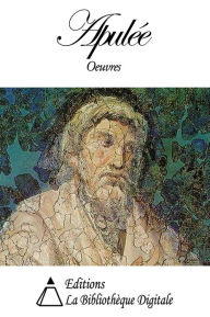 Title: Oeuvres de Apulée, Author: Apulée