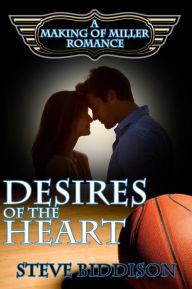 Title: Desires of the Heart, Author: Steve Biddison