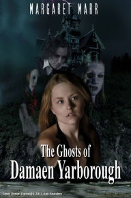 Title: The Ghosts of Daemon Yarborough, Author: Margaret Marr