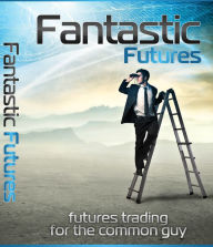 Title: Fantastic Futures, Author: Mike Morley