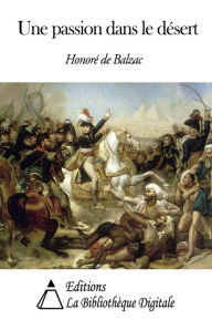 Title: Une passion dans le dÃ©sert, Author: Honore de Balzac
