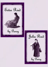 Title: Ester Ried--Julia Ried, Author: Pansy