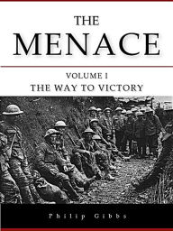 Title: The Menace, Author: Philip Gibbs