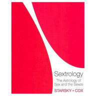 Title: Sextrology: The Astrology of Sex and the Sexes, Author: Stella Starsky