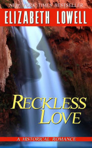 Title: Reckless Love, Author: Elizabeth Lowell