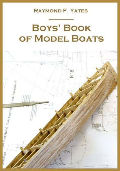 Boys' Book of Model Boats (Illustrated)