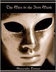 Title: The Man in the Iron Mask Complete Version, Author: Alexandre Dumas