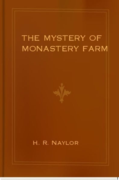 The Mystery of Monastery Farm