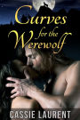 Curves for the Werewolf (Paranormal BBW Erotic Romance, Alpha Wolf Mate)